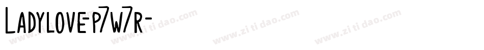 Ladylove-p7w7r字体转换 Ladylove-p7w7r字体转换