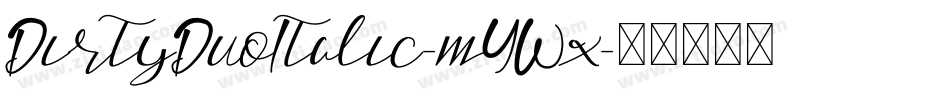 DirtyDuoItalic-mYWx字体转换