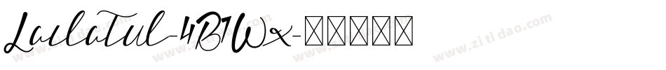 Lailatul-4B7Wx字体转换