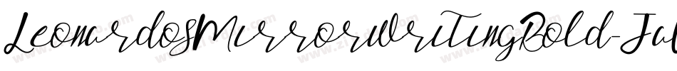 LeonardosMirrorwritingBold-JaWx字体转换