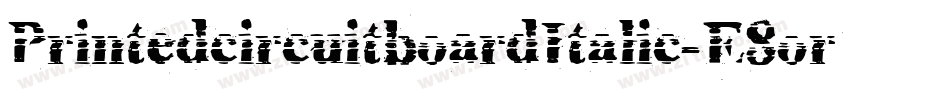 PrintedcircuitboardItalic-E8or字体转换