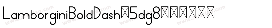 LamborginiBoldDash-5dg8字体转换