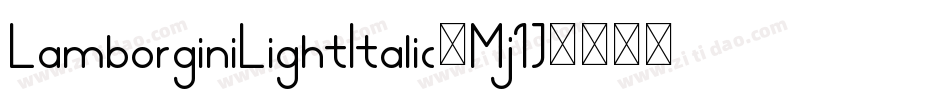 LamborginiLightItalic-Mj1J字体转换