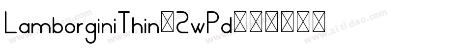 LamborginiThin-2wPd字体转换