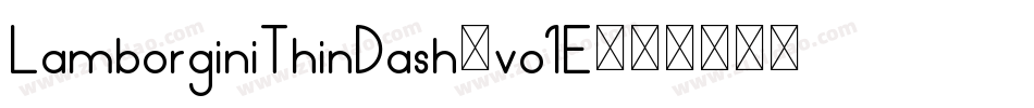 LamborginiThinDash-vo1E字体转换