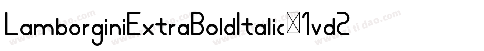 LamborginiExtraBoldItalic-1vd2字体转换