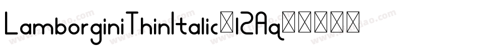 LamborginiThinItalic-l2Aq字体转换