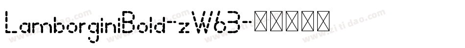 LamborginiBold-zW63字体转换 LamborginiBold-zW63字体转换
