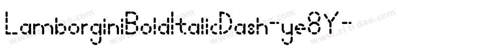 LamborginiBoldItalicDash-ye8Y字体转换 LamborginiBoldItalicDash-ye8Y字体转换