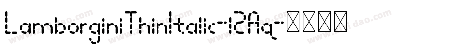 LamborginiThinItalic-l2Aq字体转换