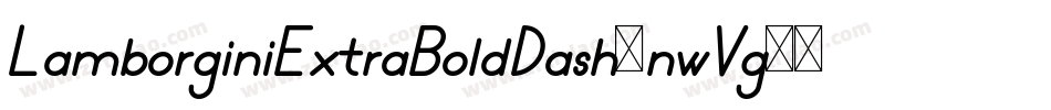 LamborginiExtraBoldDash-nwVg字体转换