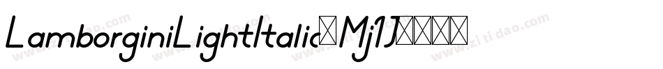 LamborginiLightItalic-Mj1J字体转换