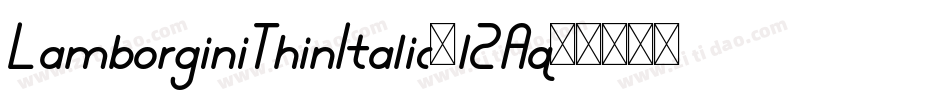 LamborginiThinItalic-l2Aq字体转换