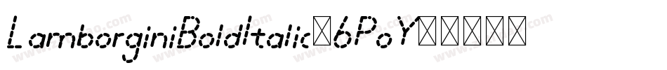 LamborginiBoldItalic-6PoY字体转换
