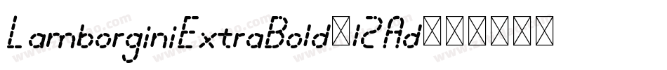 LamborginiExtraBold-l2Ad字体转换