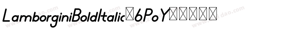 LamborginiBoldItalic-6PoY字体转换