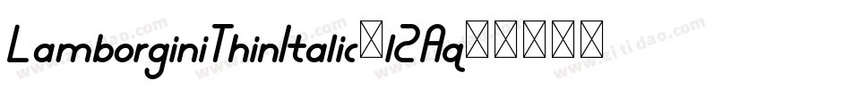 LamborginiThinItalic-l2Aq字体转换