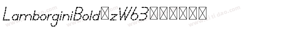LamborginiBold-zW63字体转换 LamborginiBold-zW63字体转换