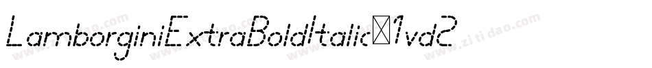 LamborginiExtraBoldItalic-1vd2字体转换