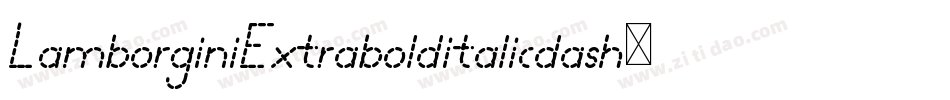 LamborginiExtrabolditalicdash-RjrA字体转换 LamborginiExtrabolditalicdash-RjrA字体转换