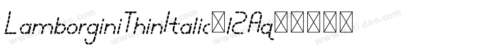 LamborginiThinItalic-l2Aq字体转换