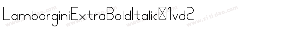 LamborginiExtraBoldItalic-1vd2字体转换