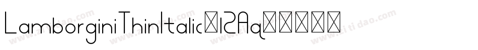 LamborginiThinItalic-l2Aq字体转换