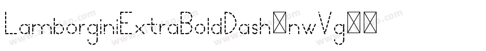 LamborginiExtraBoldDash-nwVg字体转换