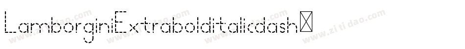 LamborginiExtrabolditalicdash-RjrA字体转换 LamborginiExtrabolditalicdash-RjrA字体转换