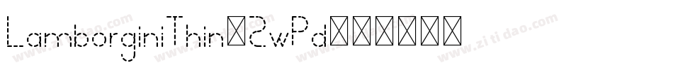 LamborginiThin-2wPd字体转换