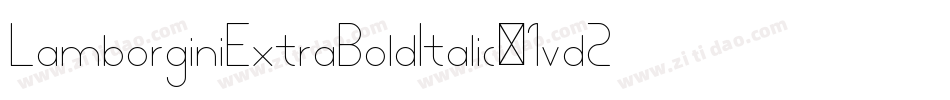 LamborginiExtraBoldItalic-1vd2字体转换