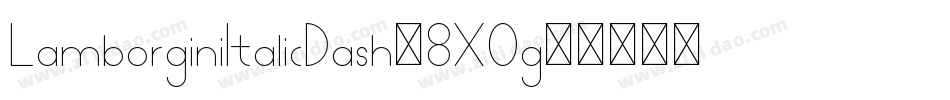LamborginiItalicDash-8X0g字体转换
