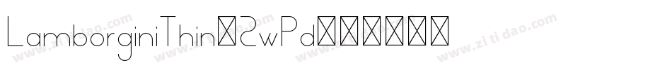 LamborginiThin-2wPd字体转换