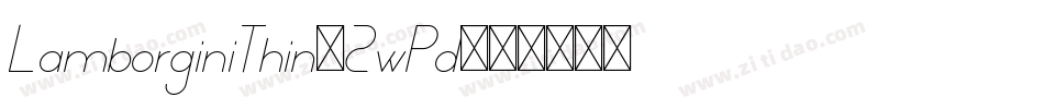 LamborginiThin-2wPd字体转换