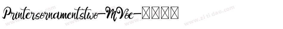 Printersornamentstwo-MVoe字体转换