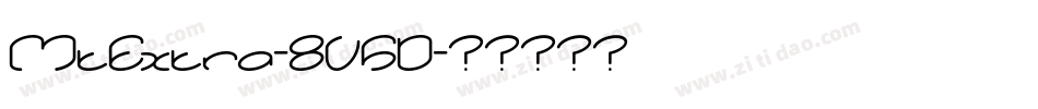 MtExtra-8V5D字体转换