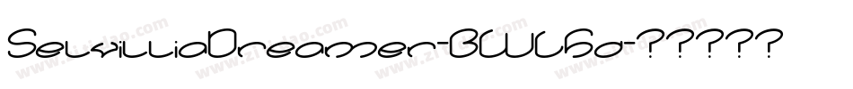 SelvilliaDreamer-BWL5d字体转换 SelvilliaDreamer-BWL5d字体转换