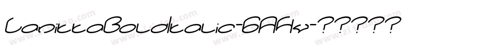 LanittaBoldItalic-6A4v字体转换 LanittaBoldItalic-6A4v字体转换