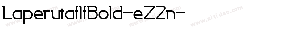 LaperutaflfBold-eZ2n字体转换