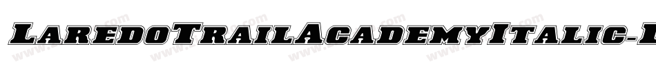 LaredoTrailAcademyItalic-Lgrg字体转换