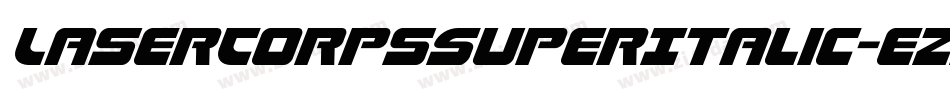 LaserCorpsSuperItalic-eZ2E6字体转换