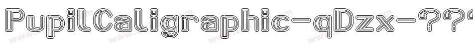 PupilCaligraphic-qDzx字体转换
