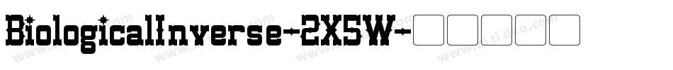 BiologicalInverse-2X5W字体转换