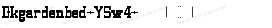 Dkgardenbed-Y5w4字体转换