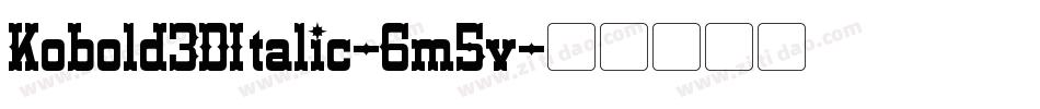 Kobold3DItalic-6m5v字体转换
