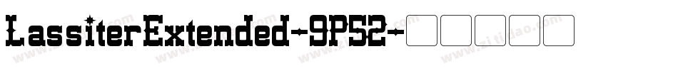 LassiterExtended-9P52字体转换