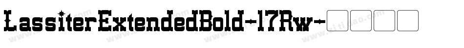 LassiterExtendedBold-l7Rw字体转换
