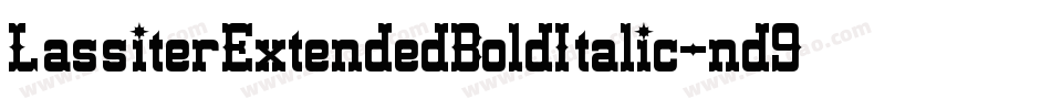LassiterExtendedBoldItalic-nd9O字体转换