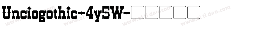 Unciogothic-4y5W字体转换