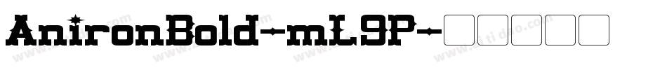AnironBold-mL9P字体转换 AnironBold-mL9P字体转换